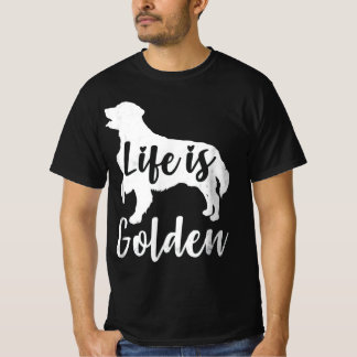 Golden Retriever Life är Golden Hund älskare T Shirt