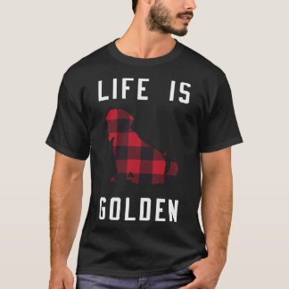 Golden Retriever Life är Golden Retriever B T Shirt