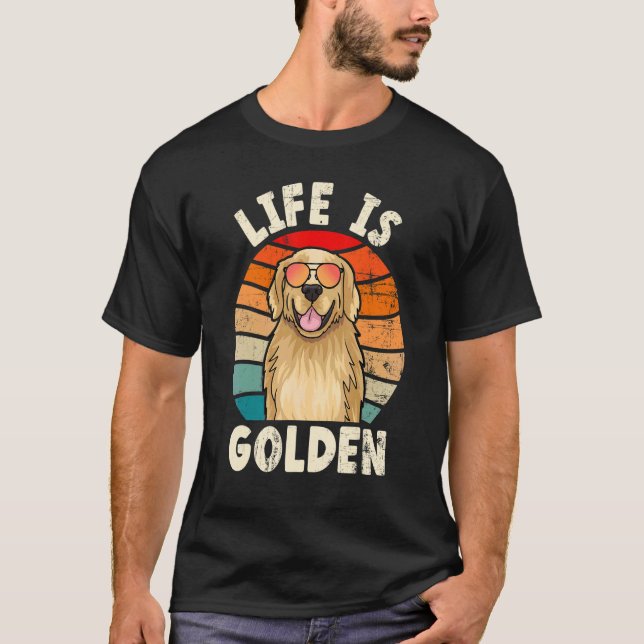 Golden Retriever Livet är gyllene tee gyllene ägar (Framsida)
