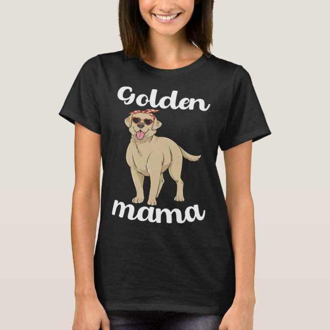 Golden Retriever Mama Labrador Mom Women Mothers D T Shirt (Framsida)