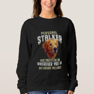 Golden Retriever Personal Stalker jag följer T Shirt