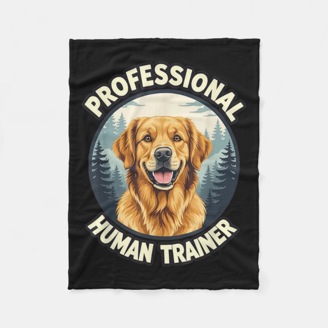 Golden Retriever Professional Human Trainer Funny  Fleecefilt (Framsidan)