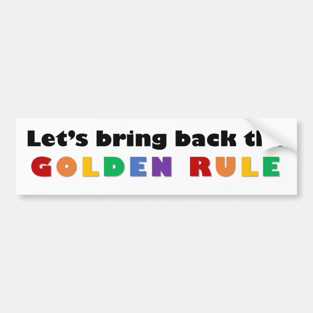 Golden Rule - bumper sticker Bildekal (Framsidan)