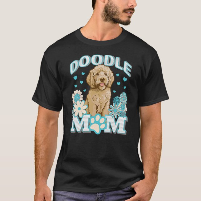 Goldendoodle Doodle Dog Mom Mum Design T Shirt (Framsida)