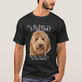Goldendoodle Hi My Namn är att stoppa den Rolig hu T Shirt