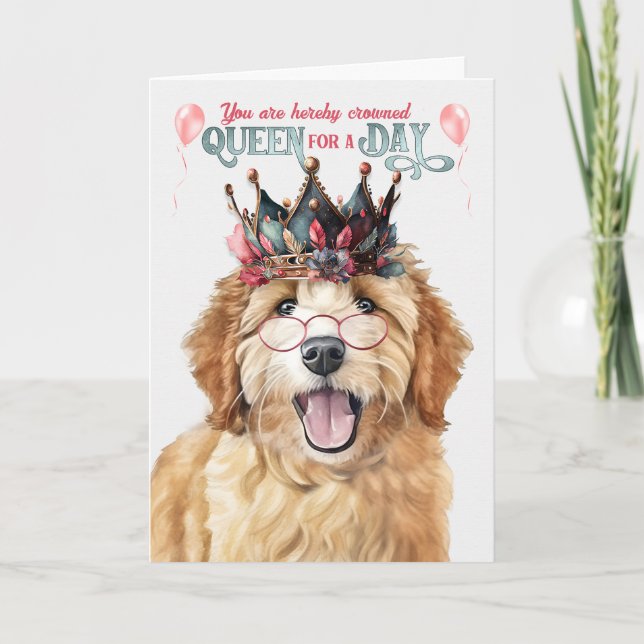 Goldendoodle Hund Queen for a Day Funny Birthday Kort (Framsida)