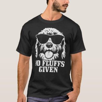 Goldendoodle Labradoodle No Fluffs the Dood Funny  T Shirt
