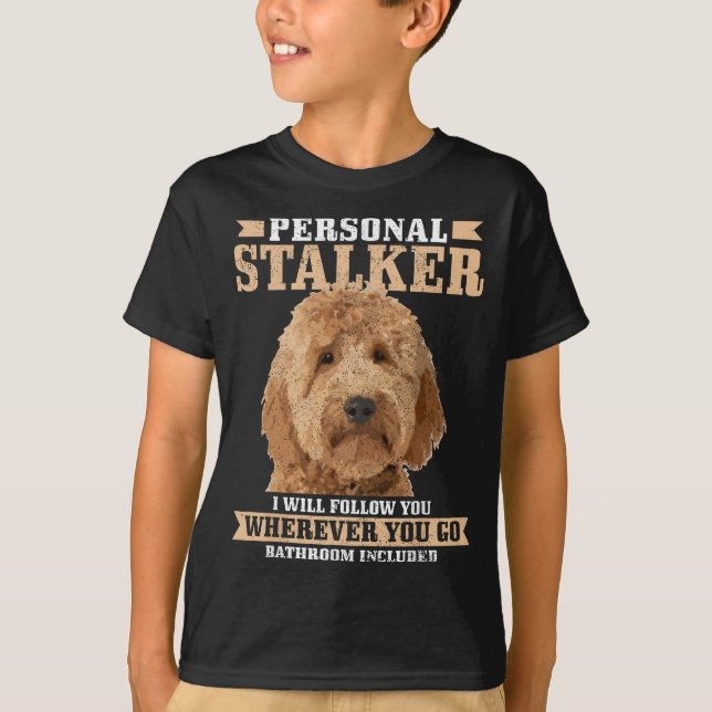 Goldendoodle Personal Stalker Funny Golden Doodle T Shirt (Framsida)