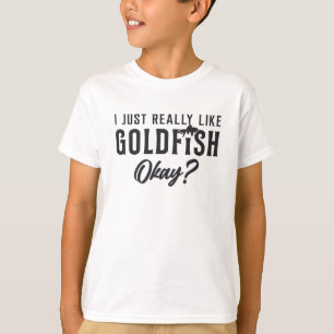 Goldfish jag bara Verkligen som Goldfish Animal Pe T Shirt