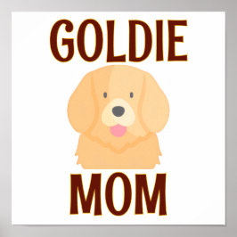 Goldie Golden Retriever Dog Dad Mom Pet Lovers Poster