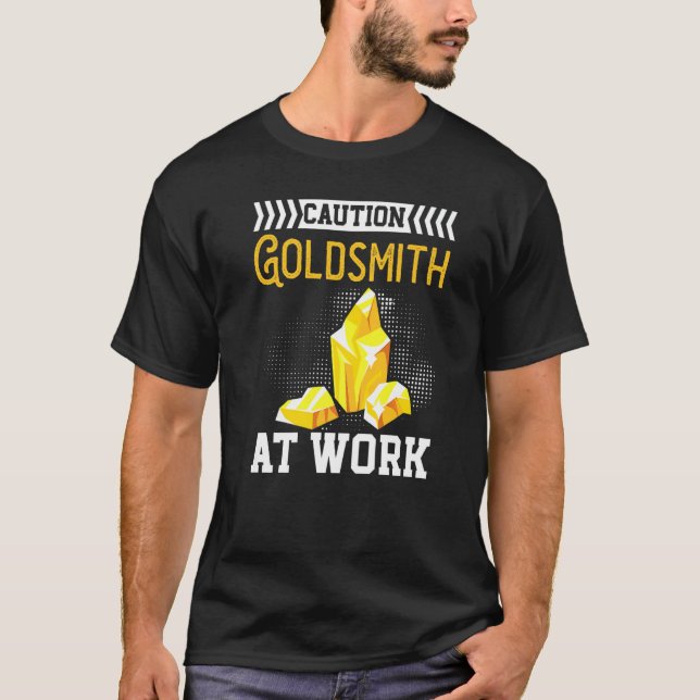 Goldsmith At Work Goldsmithing Jewelry Making Jewe T Shirt (Framsida)