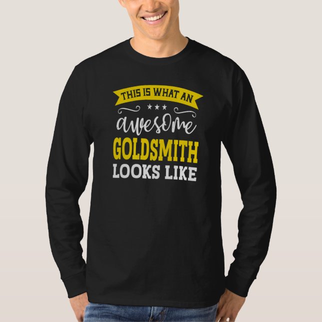 Goldsmith Job Title Employee Funny Worker Goldsmit T Shirt (Framsida)