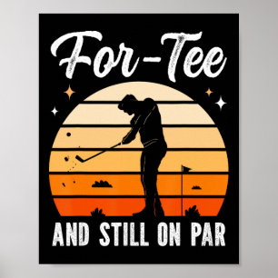 Golf 40-årsfest Fyrti och fortfarande på topp Poster