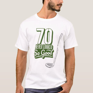 Golf 70 Birthday har aldrig sett så bra ut T Shirt