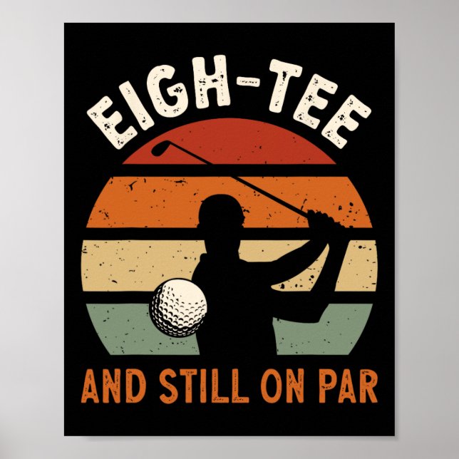 Golf 80-årsfest Åtti fortfarande i par Poster (Framsidan)
