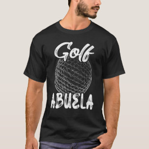 Golf Abuela Women Golfer Golf Boll Player Family M T Shirt