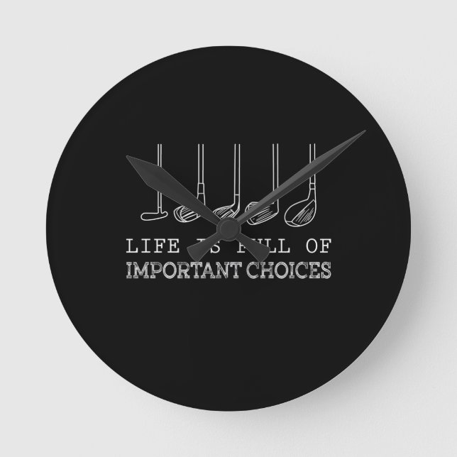 Golf Älskare|Livet är en Fullt av viktiga valmöjli Rund Klocka (Framsida)