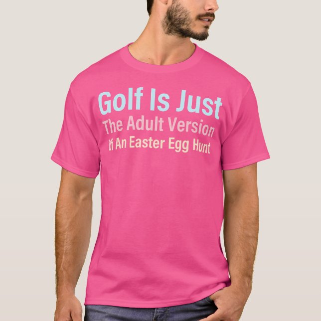 Golf är bara Vuxen av ett Påskägg HU T Shirt (Framsida)