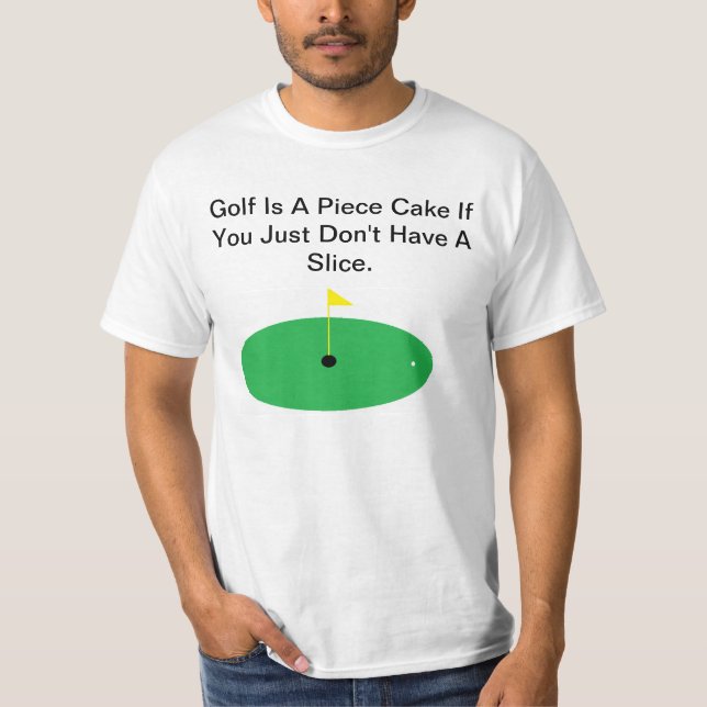 Golf är ett biet av tårtan…, Skämtskjorta Tee Shirt (Framsida)