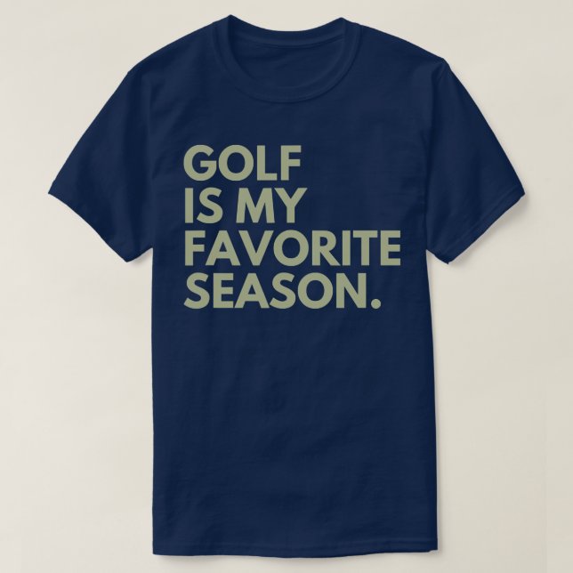 Golf är min favoritsäsong  t shirt (Design framsida)