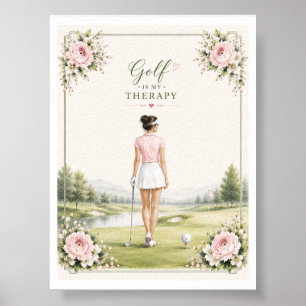 Golf är min terapi för kvinnlig golfare poster
