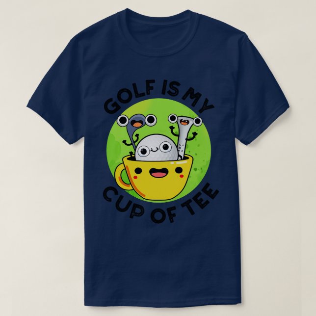 Golf är mitt Kopp i Cute Golf Pun 1 T Shirt (Design framsida)