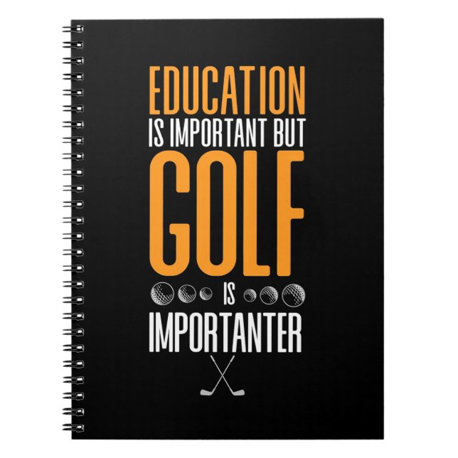 Golf är viktigt än utbildning anteckningsbok (Framsidan)