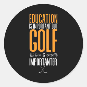 Golf är viktigt än utbildning runt klistermärke