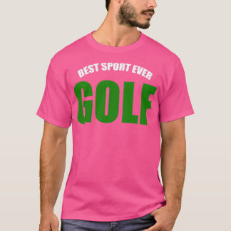 Golf Best Sport någonsin T Shirt