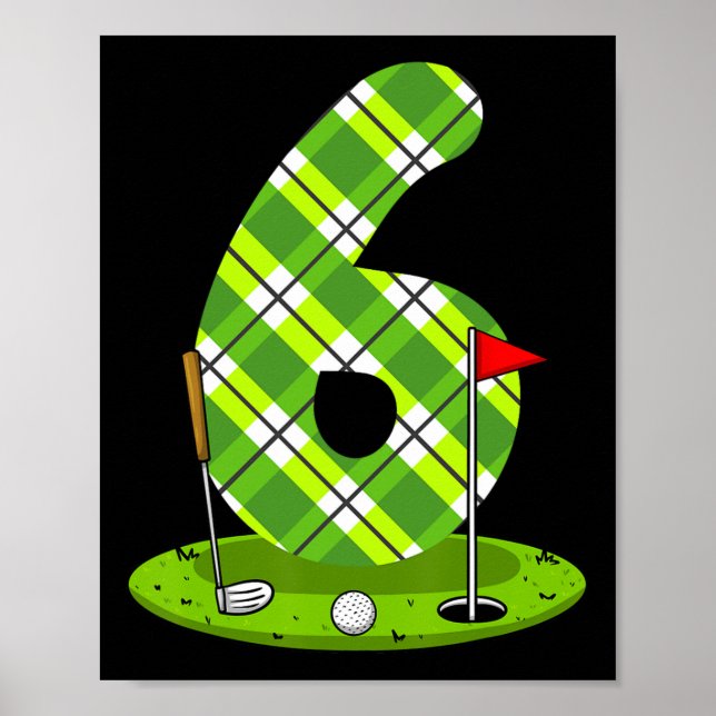 Golf Birthday Shirt För barn 6e Födelsedagsfest Go Poster (Framsidan)