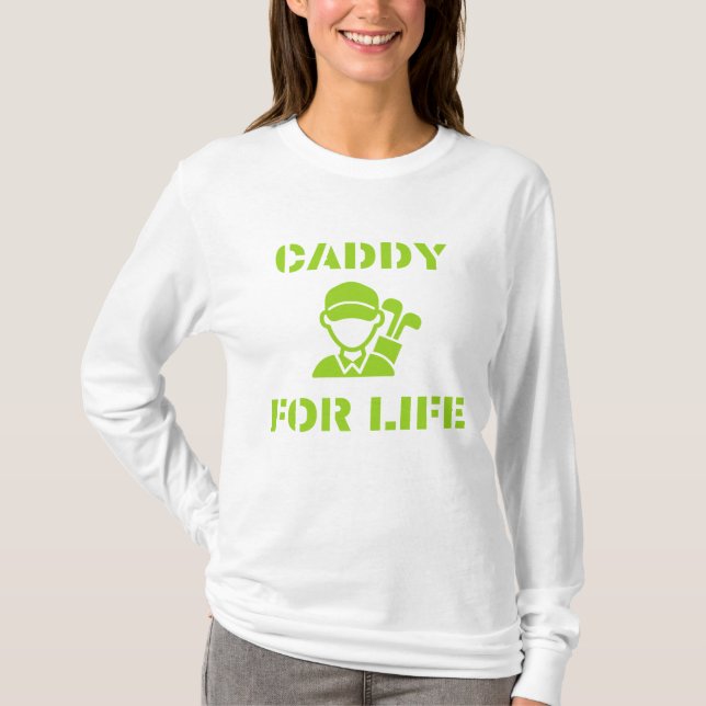 Golf Caddy for Life Quote Lime Green T Shirt (Framsida)