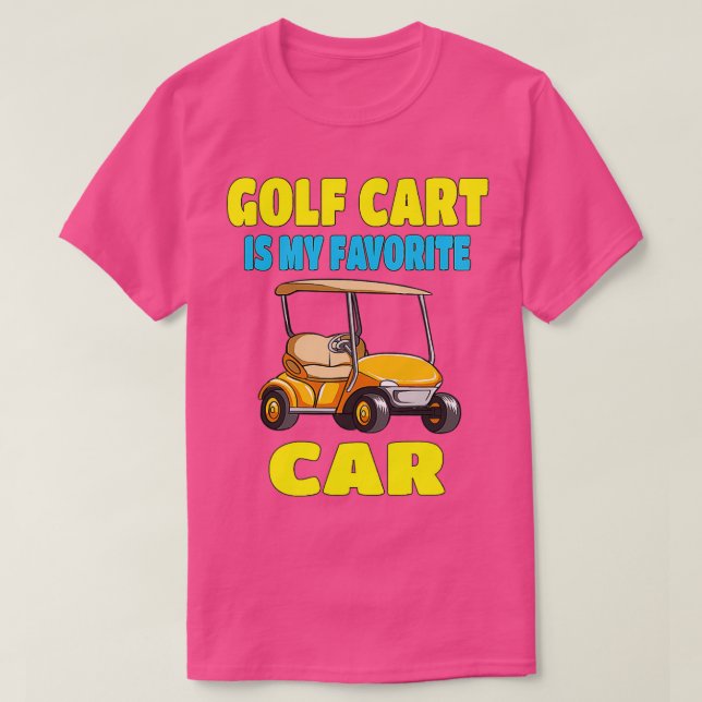 Golf Cart är min favoritbil. T Shirt (Design framsida)
