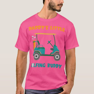 Golf Cart Daddy'S Little Golfing Buddy Golf Player T Shirt