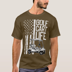 Golf Cart Life American Flagga Patriotic Golfing S T Shirt