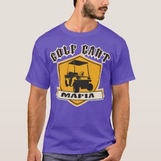 Golf Cart Mafia Stil T Shirt