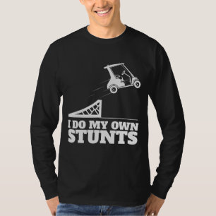 Golf Cart-olyckan jag gör min egen Roligt för närv T Shirt
