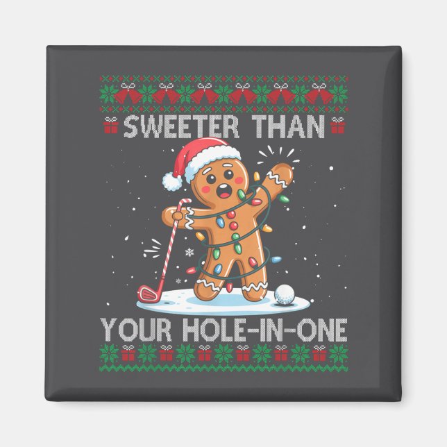 Golf Christmas Gingerbread Sweeter Than Your Hole- Magnet (Framsidan)