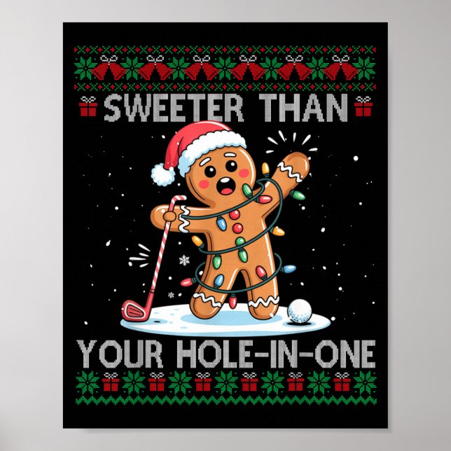 Golf Christmas Gingerbread Sweeter Than Your Hole- Poster (Framsidan)