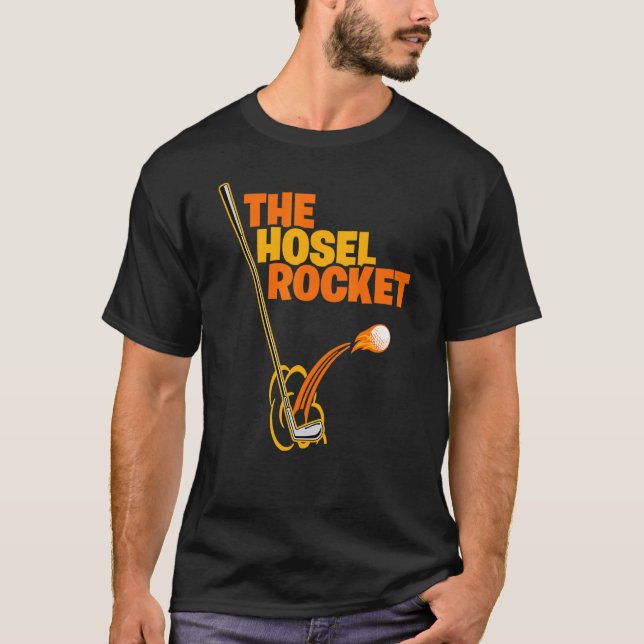 Golf Club Shot The Hosel Rocket Golfer Ball Stroke T Shirt (Framsida)