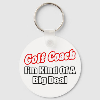 Golf Coach..Big Deal Nyckelring