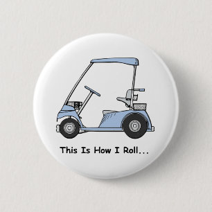 Golf Det är så jag rullar Knapp