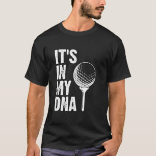 Golf Det finns i mitt DNA Golf Player Pro Novice G T Shirt