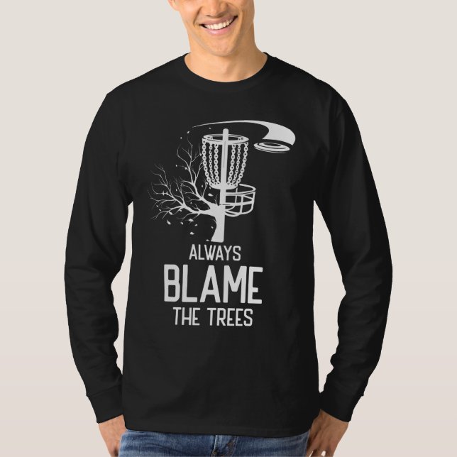 Golf Disk Gift Blame Träd Golf Disk Frolf T Shirt (Framsida)