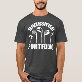 Golf Diversified Portfolio Funny Business T Shirt