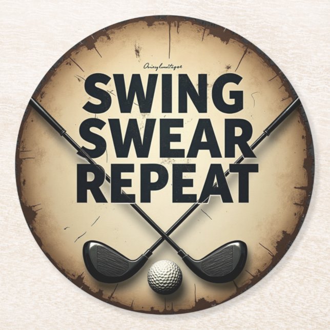 Golf Enthusiast's Motto: Swing Swear Repeat Underlägg Papper Rund (Framsidan)