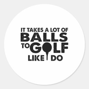 Golf-funny - det tar mycket att göra som jag gör runt klistermärke