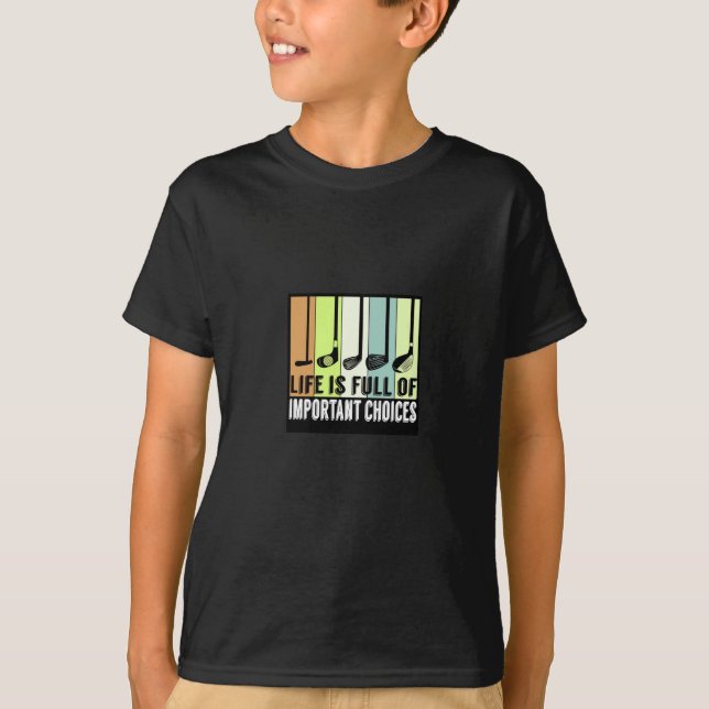 Golf Funny Life Choices-Klubbar T Shirt (Framsida)