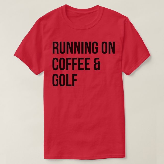 Golf Funny Say T Shirt (Design framsida)