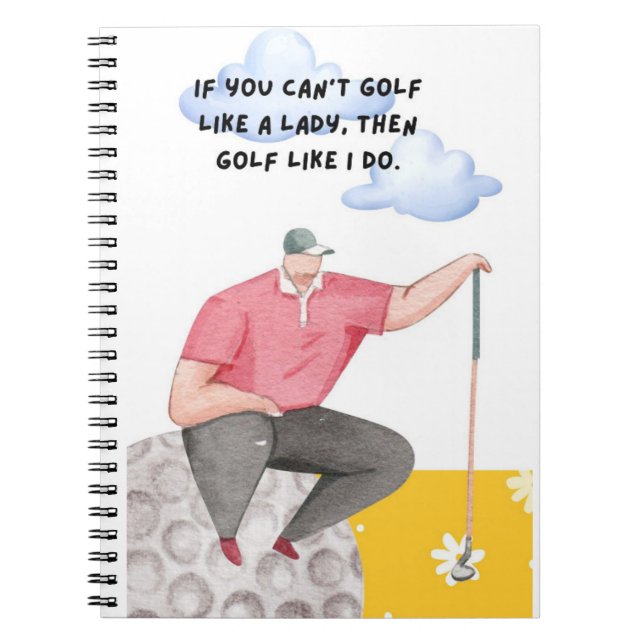 Golf Funny Sayed for Golfer Anteckningsbok (Framsidan)