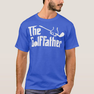 Golf Gifts for Dad  Golfing Gifts  The Golf Father T Shirt